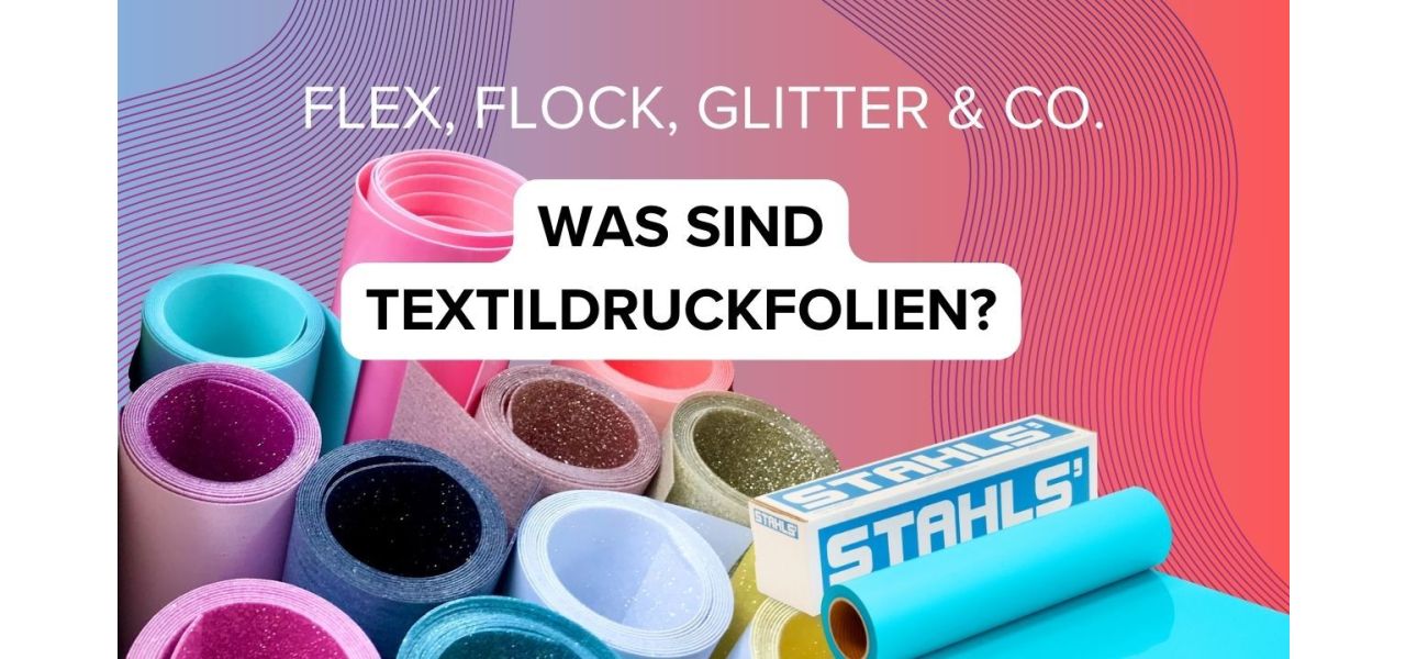 Was sind Textildruckfolien