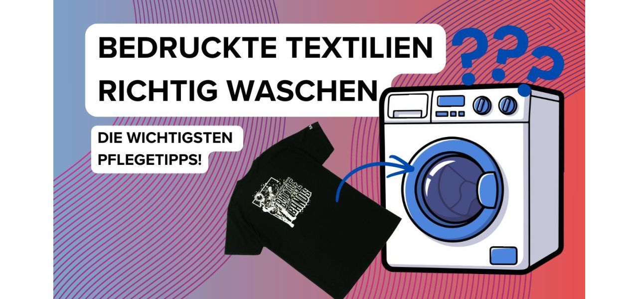 bedruckte textilien waschen