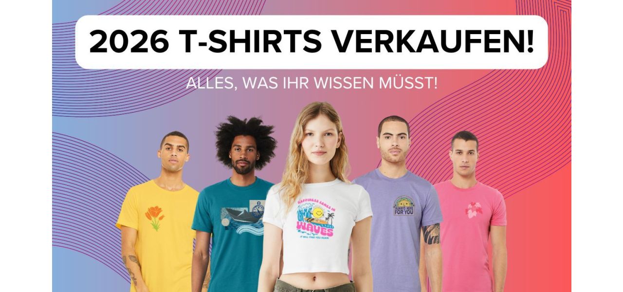 Tshirts verkaufen 2025
